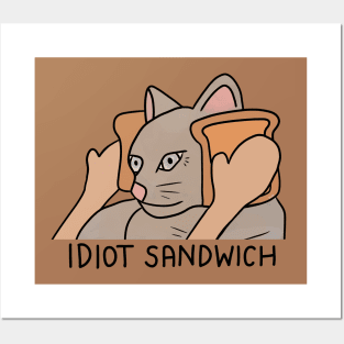 Idiot Sandwich Cat Posters and Art